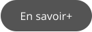 En savoir+